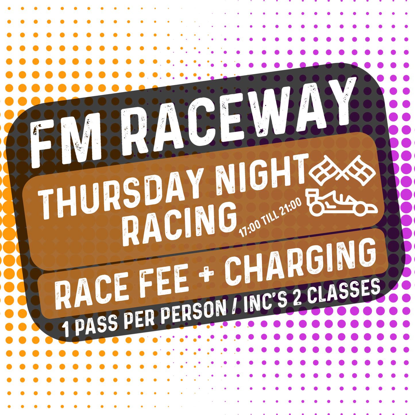 NEW! FM Raceway - Thursday Night Racing RACE FEE + CHARGING (Race up to 2 Classes) (Includes Practice all day + Race from 17:00 till 21:00)