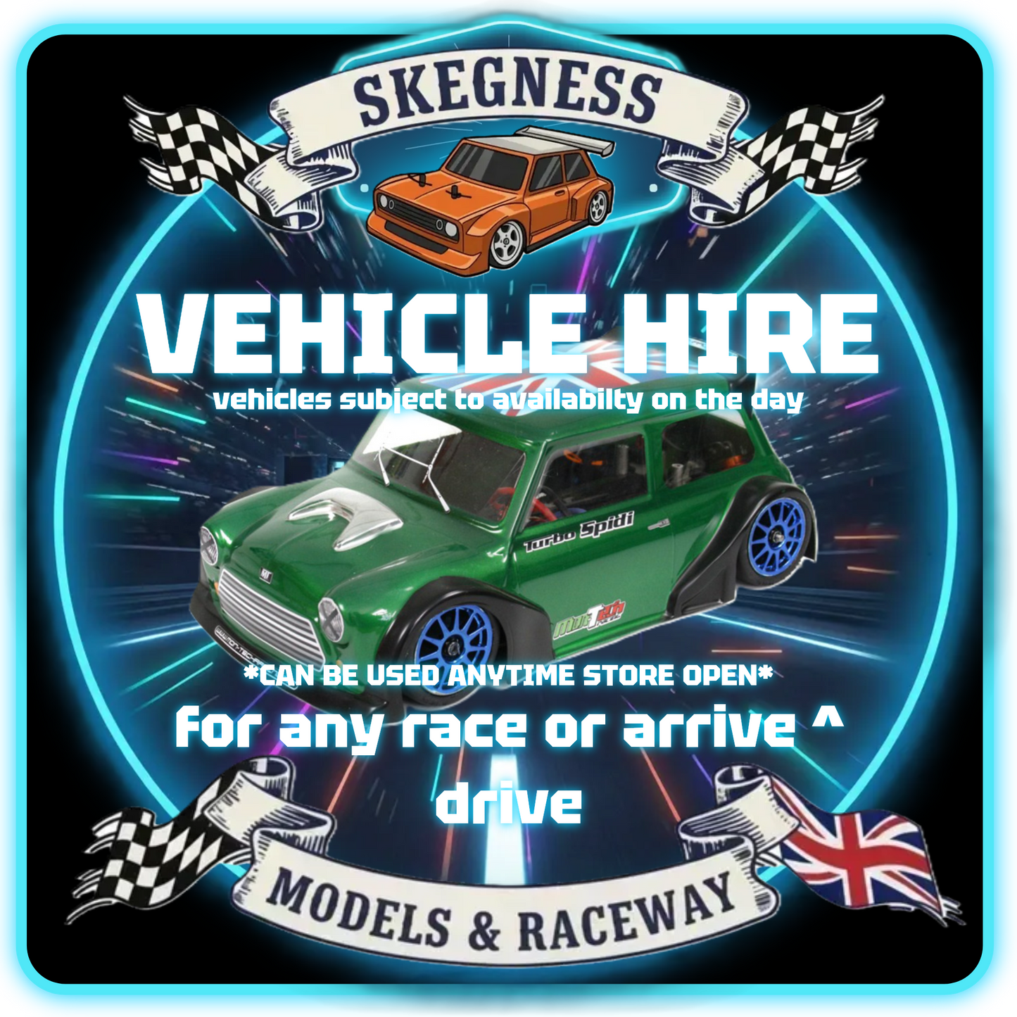 Skegness Model Raceway - Hire Vehicle - Choose When Arrive (Any Race or Arrive & Drive Fee Included)